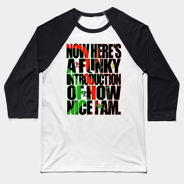 A Funky Introduction Baseball T-Shirt by StrictlyDesigns